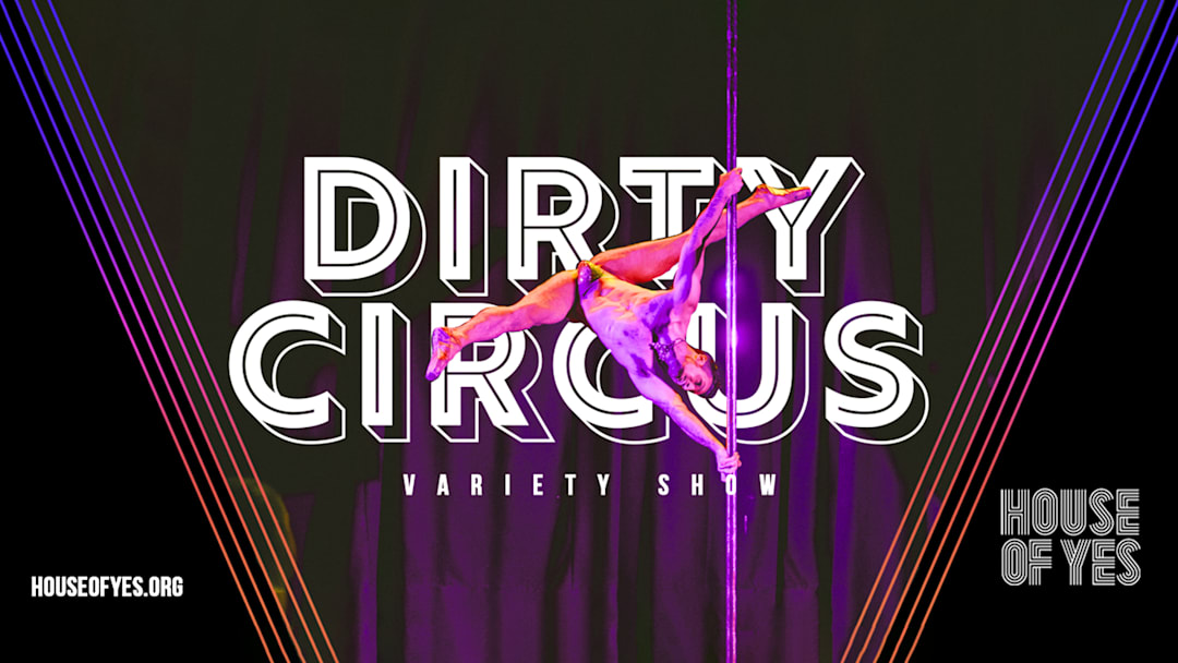 DIRTY CIRCUS: Variety Show