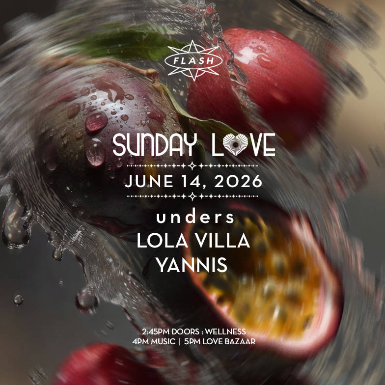 Sunday Love: unders - Lola Villa - Yannis event flyer