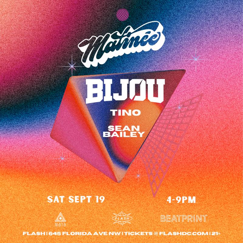 Matinée Presents: BIJOU event flyer
