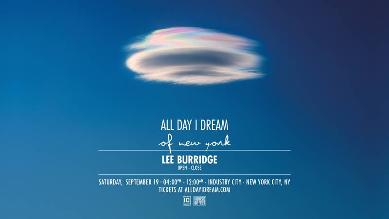 ALL DAY I DREAM: Lee Burridge @ 𝙸𝙽𝙳𝚄𝚂𝚃𝚁𝚈 𝙲𝙸𝚃𝚈