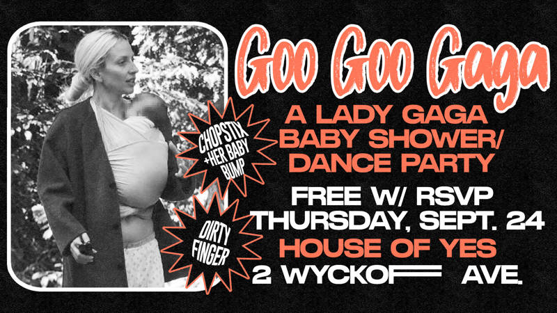 Goo Goo Gaga: A Lady Gaga Baby Shower Dance Party
