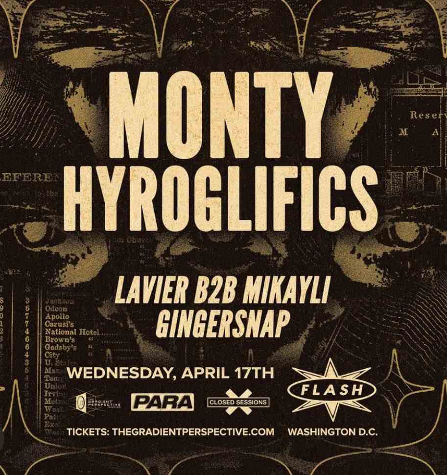 Event image for PARA PRESENTS, THE GRADIENT PERSPECTIVE & CLOSED SESSIONS PRESENTS: Monty - Hyroglifics