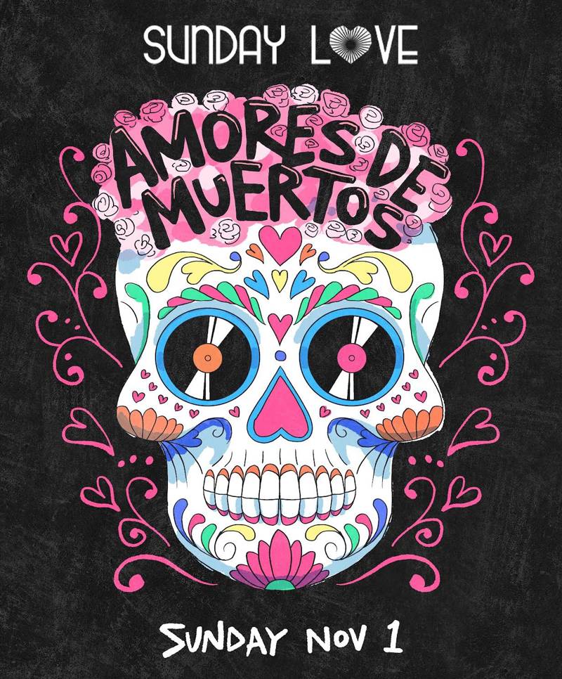 Sunday Love Closing 2026: Amores de Muertos event flyer