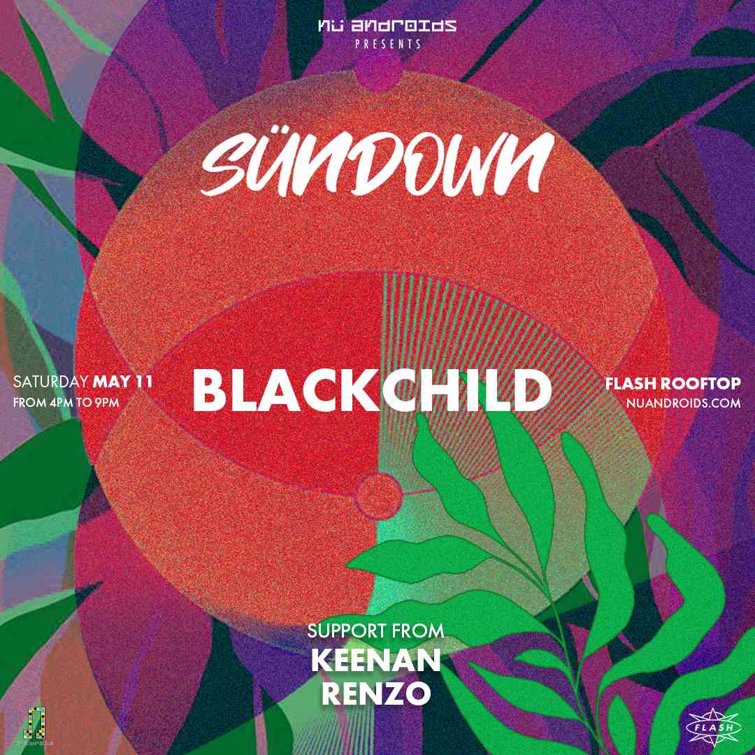 Event image for Nü Androids presents SünDown: Blackchild
