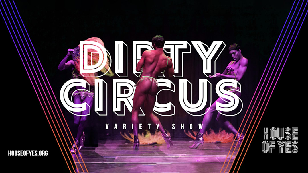 DIRTY CIRCUS: Variety Show