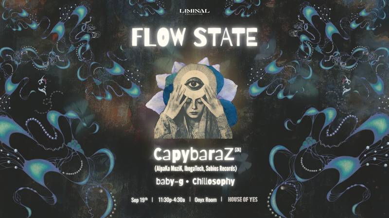 Liminal Collective: Flow State w/ CapybaraZ + More