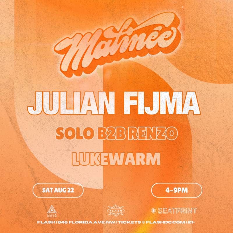 Matinée Presents: Julian Fijma event flyer