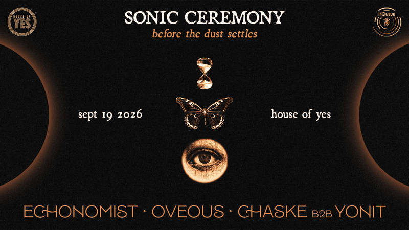 Sonic Ceremony: Echonomist & OVEOUS