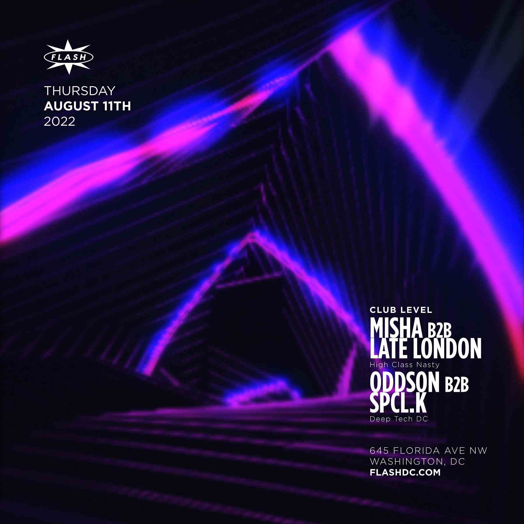 Event image for Misha B2B Late London - Oddson B2B SPCL.K (No Cover w/ RSVP)