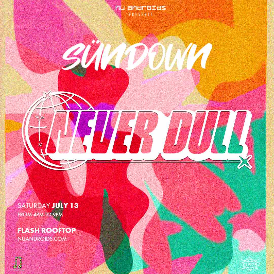 Event image for Nü Androids presents SünDown: Never Dull