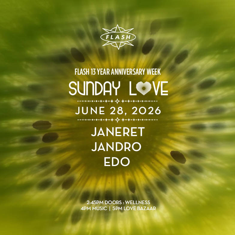 Sunday Love [Flash 13 Year Anniversary]: Janeret - Jandro - Edo event flyer