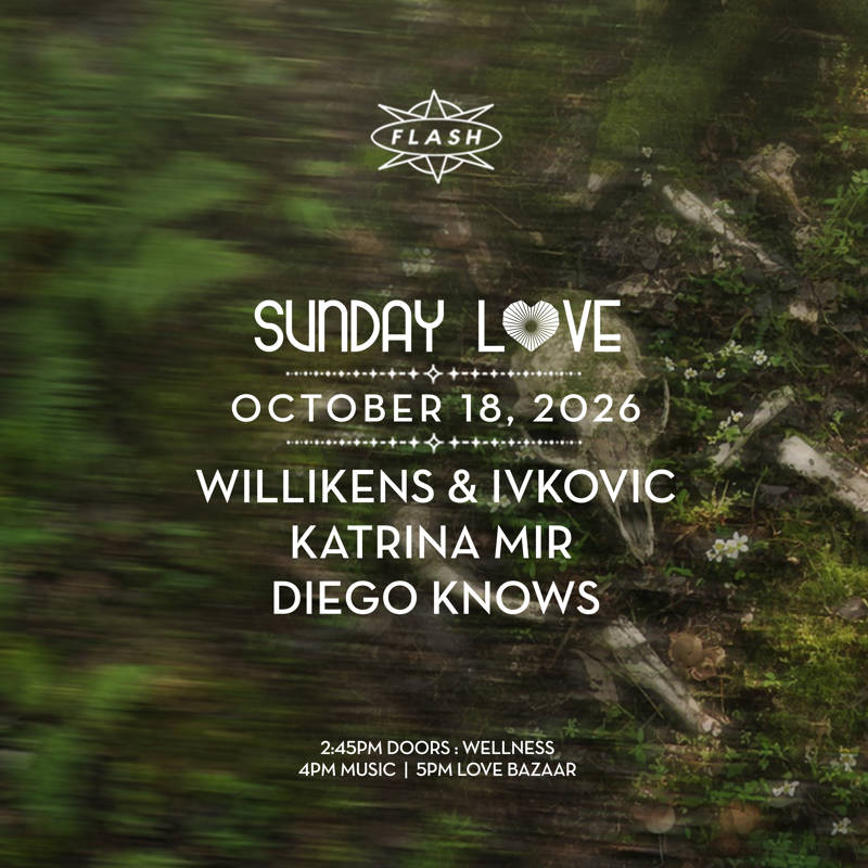Sunday Love: Willikens & Ivkovic - Diego Knows - Katrina Mir event flyer