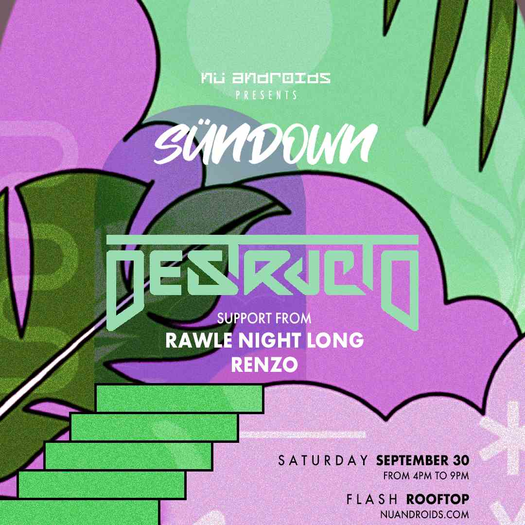 Event image for Nü Androids presents SünDown: Destructo (21+)