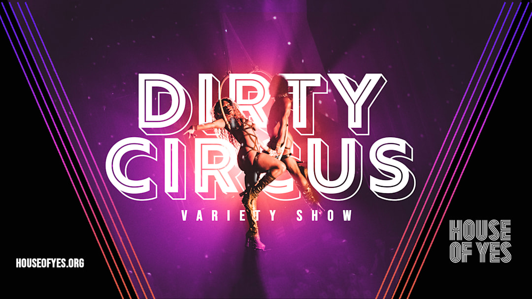 DIRTY CIRCUS: Variety Show