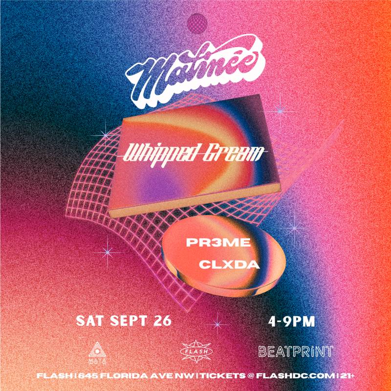 Matinée Presents: Whipped Cream event flyer