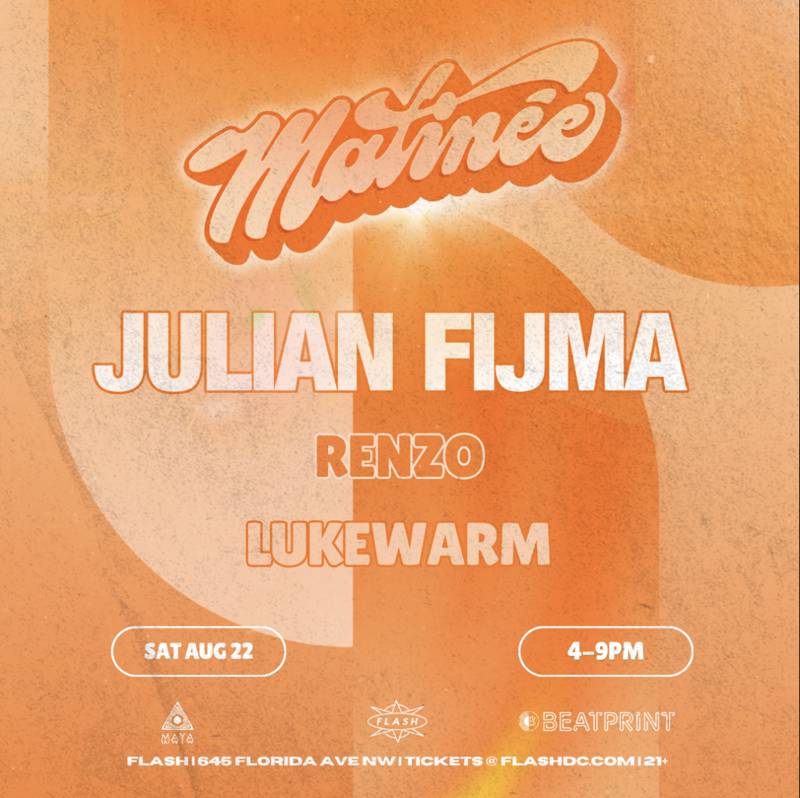 Matinée Presents: Julian Fijma event flyer