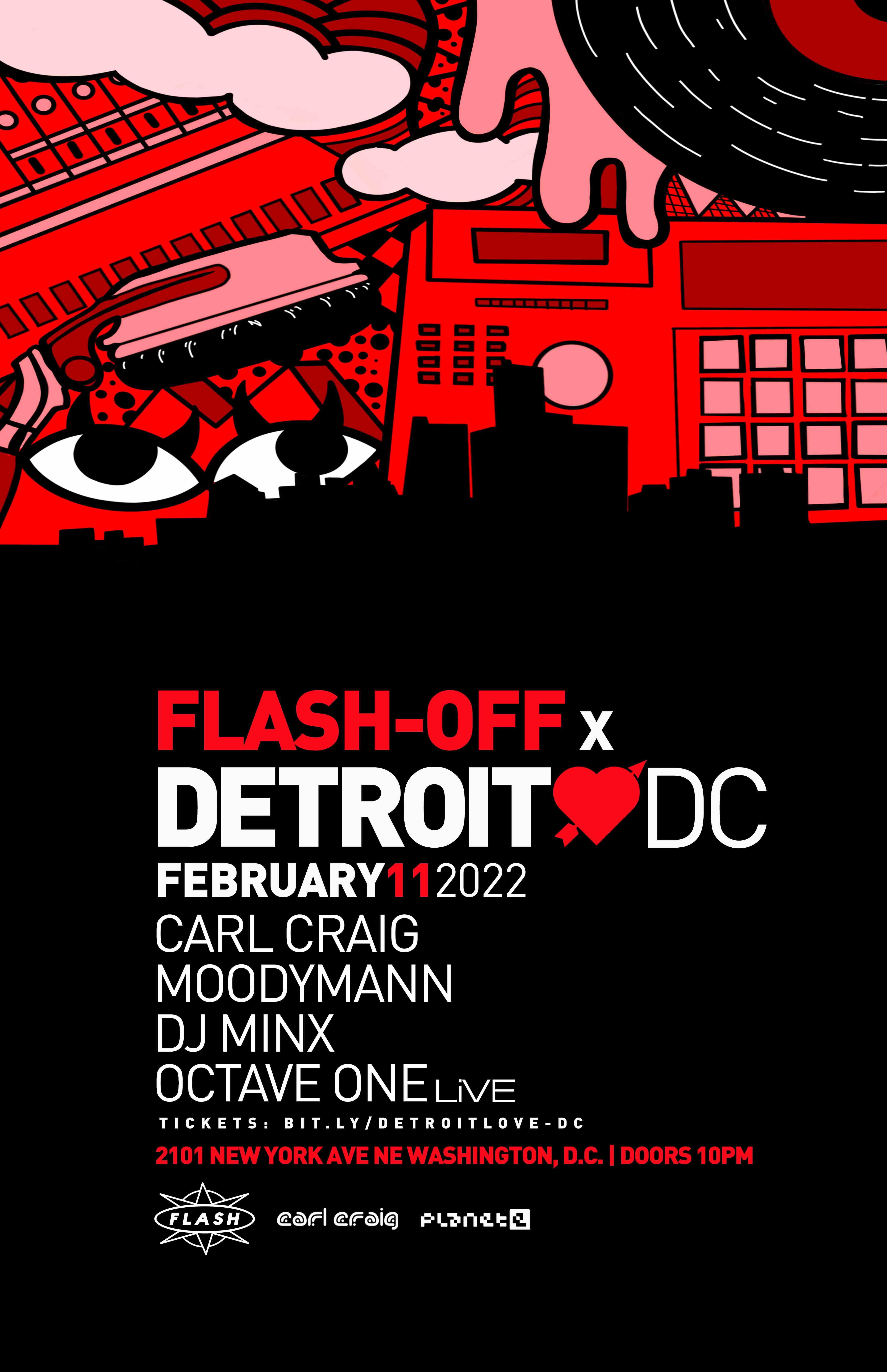 Event image for FLASH OFF: Detroit Love Ft. Carl Craig - Dj Minx - Moodymann - Octave One (LiVE)