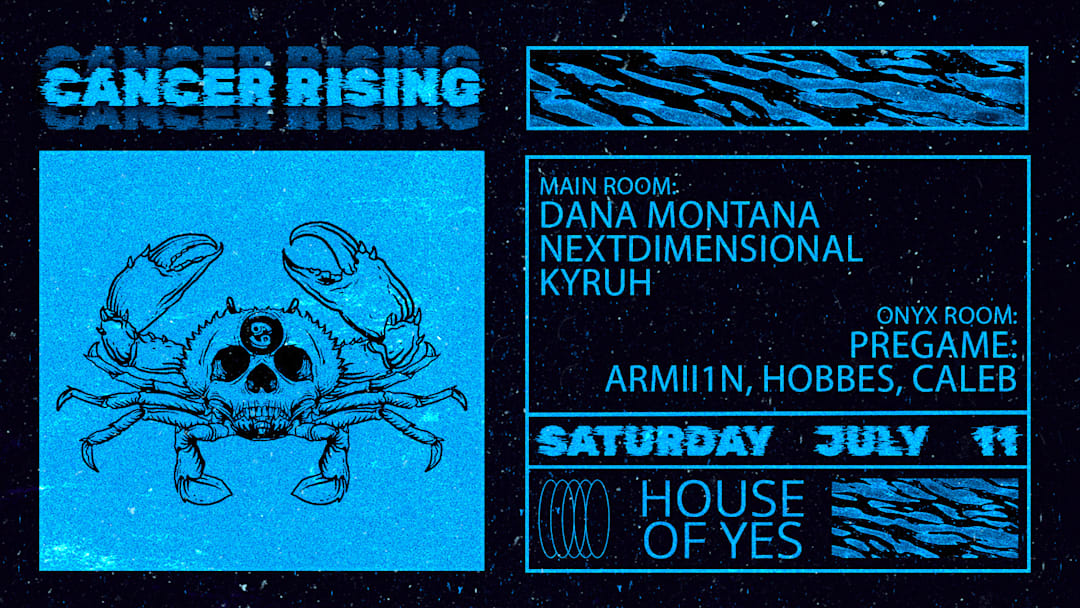 CANCER RISING: Dana Montana, nextdimensional, Kyruh, Pregame