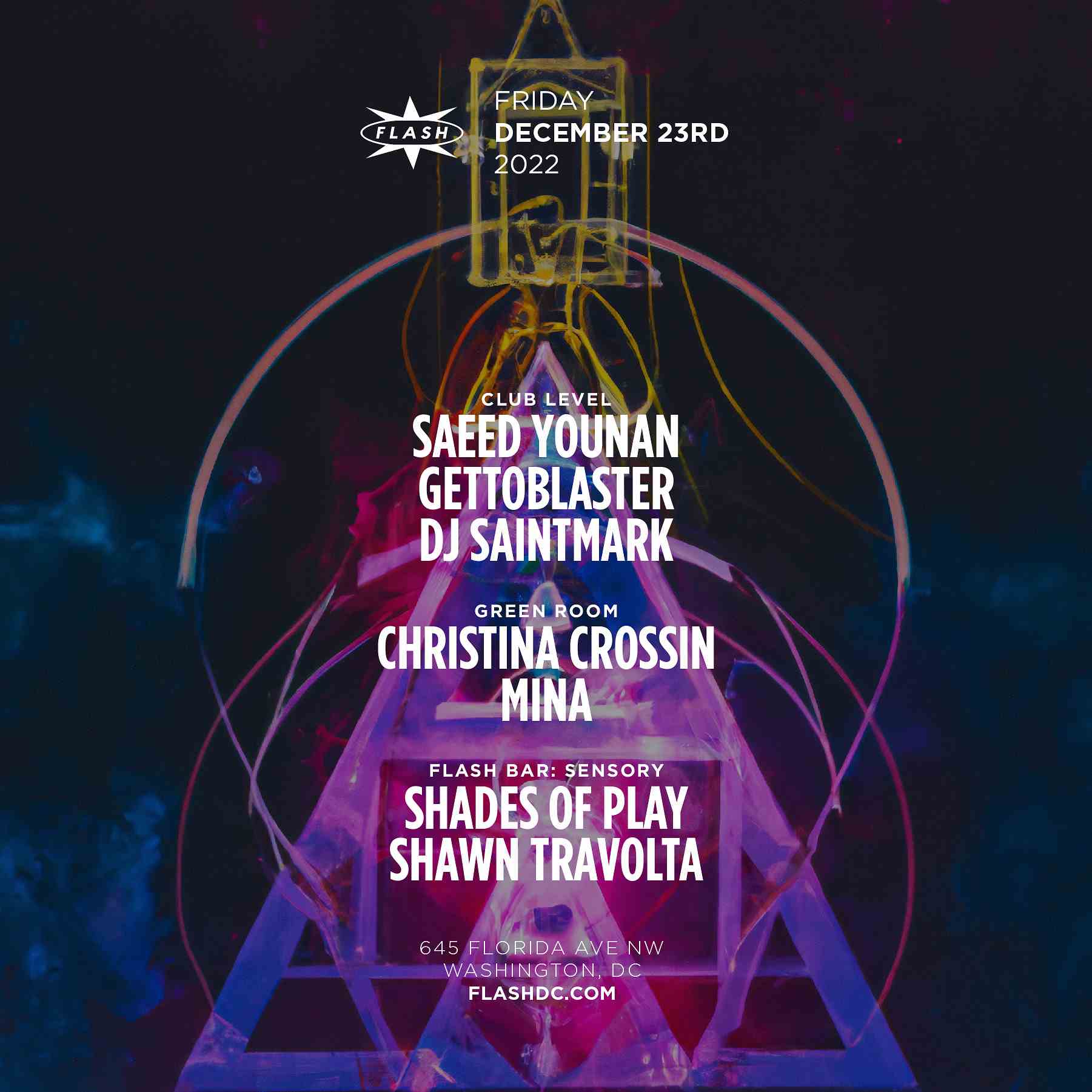 Event image for Flash Presents Saeed Younan - Gettoblaster - DJ SaintMark - Christina Crossin - Mina - Sensory
