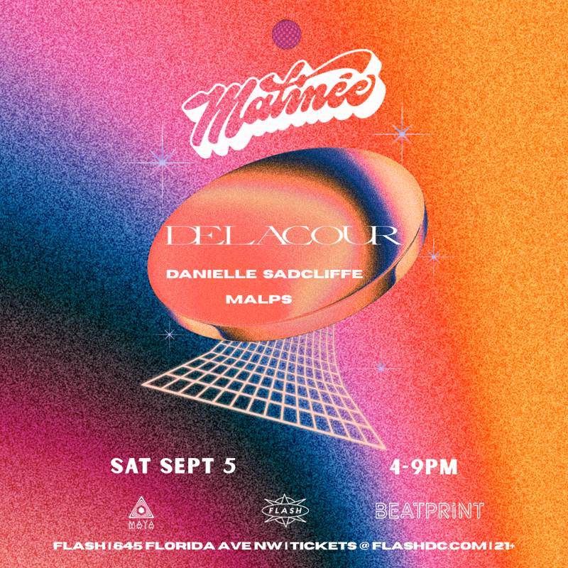 Matinée Presents: Delacour event flyer